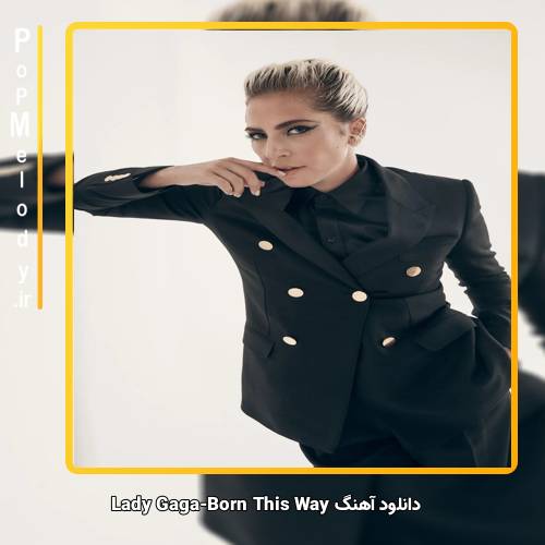 دانلود آهنگ Lady Gaga Born This Way